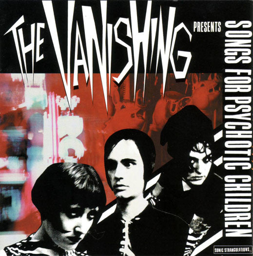 The Vanishing : Songs For Psychotic Children (CD, Album)